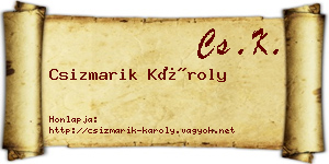Csizmarik Károly névjegykártya